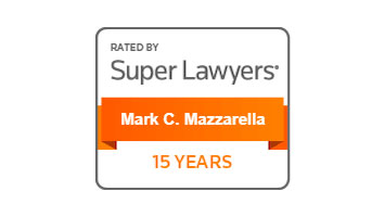 Rated by Super Lawyers Mark C. Mazzarella 15 years